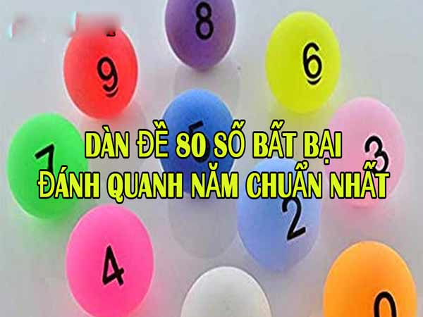 Dàn đề 80 số có ưu điểm gì?